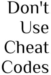 Don't Use Cheat Codes: An invitation to stay