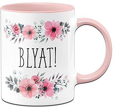 Tassenbrennerei Original - Blümchen-Tasse mit Spruch: Blyat - Lustige Kaffeetasse als Geschenk für eine Kollegin (Rosa)