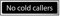 CenturionNo Cold Callers Sign - Self-Adhesive PVC - Black and Chrome Effect - 200mm x 50mm