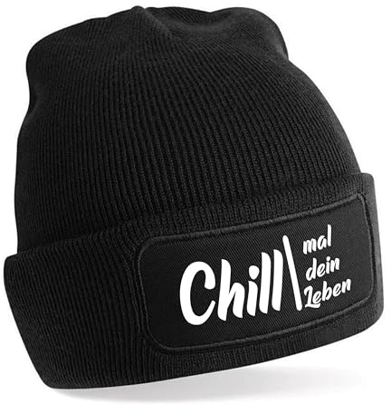 Beanie Strickmütze mit Spruch | Chill mal Dein Leben | schwarz | Unisex SoftTouch angenehm weiche und warme Wintermütze | OneSize Einheitsgröße für Erwachsene