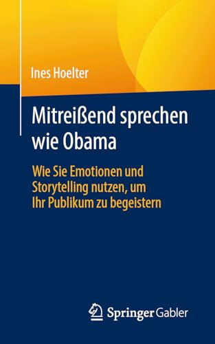 Mitreißend sprechen wie Obama: Wie Sie Emotionen und Storytelling nutzen, um Ihr Publikum zu begeistern