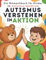 Autismus verstehen in Aktion – Ein Mitmachbuch für Kinder im Autismus-Spektrum: Ein erster Einblick in Autismus durch Spiel, Bewegung und positive Verstärkung