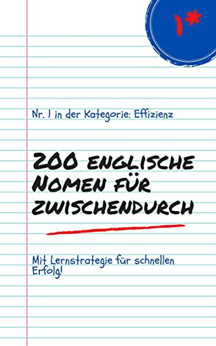 200 englische Nomen für zwischendurch: Vokabeln (englisch - deutsch) + Lernstrategie für Anfänger, Erwachsene und Jugendliche - Kindle Ebook