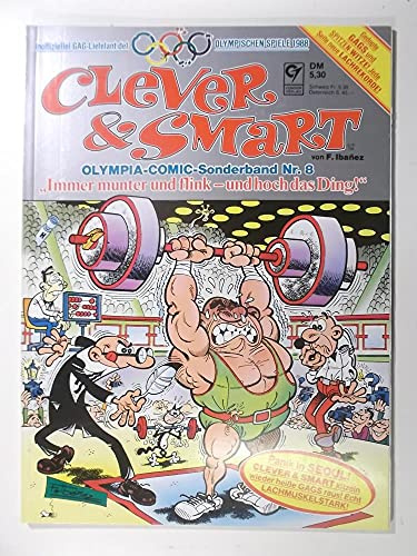 CLEVER & SMART, OLYMPIA-Comic-Sonderband Nr. 8, Immer munter und flink-und hoch das Ding ! (1988)
