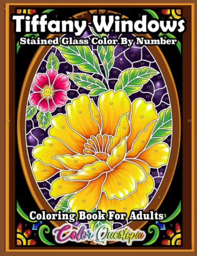 Color by Number For Adults Tiffany Windows: Numbered Stained Glass Window Coloring Book For Relaxation
