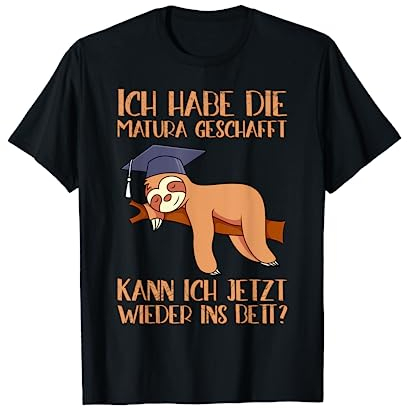 Matura geschafft kann ich jetzt ins Bett Matura 2025 T-Shirt