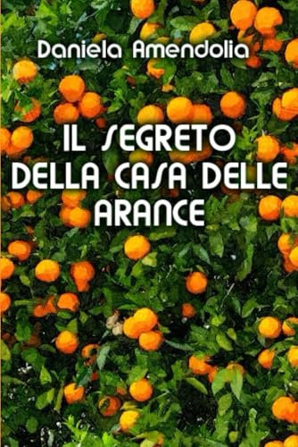 Il segreto della casa delle arance