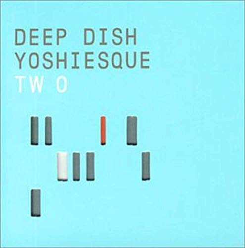 Deep Dish-Yoshiesque Vol.2