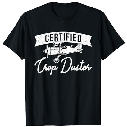 Certified Crop Duster T-Shirt