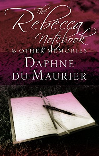 The Rebecca Notebook: and other memories (Virago Modern Classics Book 129) (English Edition)