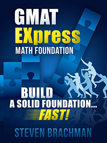 GMAT EXpress Math Foundation: Build a Solid Foundation...FAST! (English Edition)