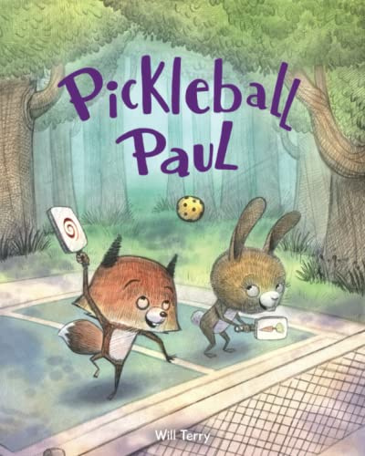 Pickleball Paul: 1 (Pickleball Paul Books)