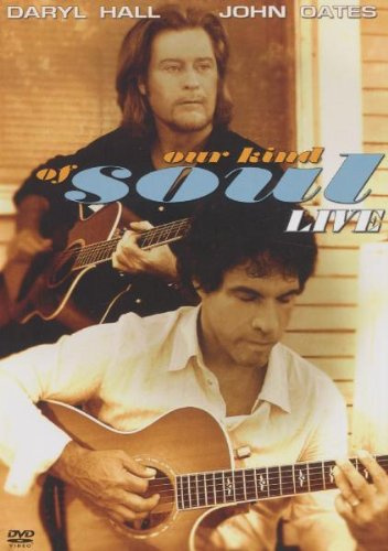 Hall & Oates - Our Kind of Soul/Live