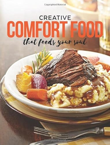 Creative Comfort Food (Comfort Foods For The Winter)