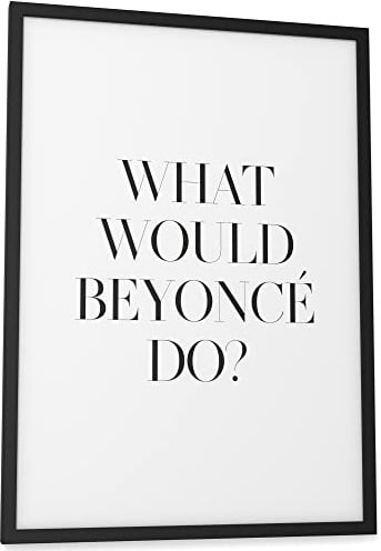 Papierschmiede® Typografie Poster, 30x40 cm, Wanddeko Wohnzimmer, Schlafzimmer, Küche, schwarz-weiß Bild mit Spruch OHNE Rahmen, Beyoncé