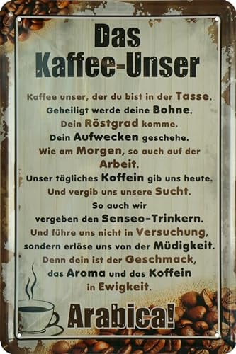 WOGEKA ART Retro Blechschild - Das Kaffee-Unser - Lustiger Spruch als Geschenk-Idee für Kaffeetrinker zur Deko, 20 x 30 cm, aus Metall im Vintage Design 52