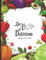 La vida es deliciosa - Libro de recetas a rellenar: Hasta 100 recetas - para los entusiastas de la cocina
