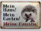 Blechschild 20x30cm gewölbt Igel Mein Haus Garten Meine Familie Sprüche Deko Geschenk Schild