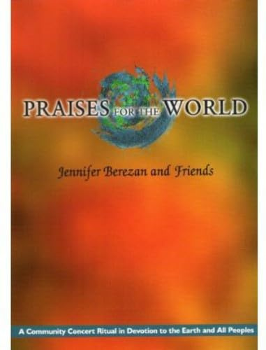 Jennifer Berezan and Friends: Praises for the World