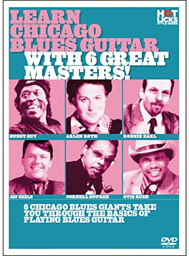 Learn Chicago Blues Guitar With 6 Great Masters