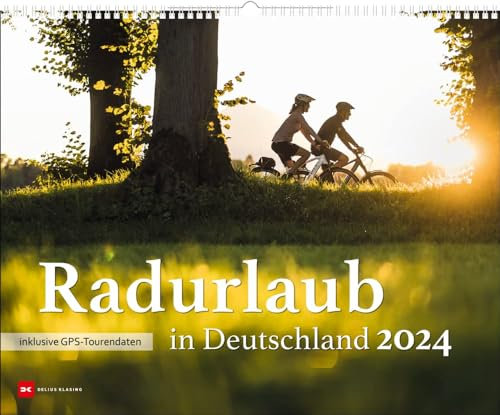 Harenberg Radurlaub in Deutschland - Kalender 2024 - Delius-Klasing-Verlag - Wandkalender mit schönsten Fahrradstrecken zwischen Schlei und Alpen - 56 cm x 45 cm