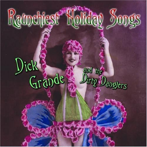 Raunchiest Holiday Songs