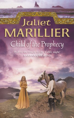 Child of the Prophecy (The Sevenwaters Trilogy Book 3) (English Edition)