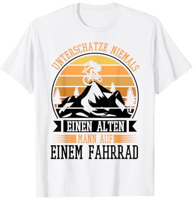 Unterschätze niemals einen alten Mann auf einem Fahrrad T-Shirt