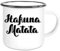 Crealuxe Emaille Tasse Hakuna Matata - Kaffeetasse mit Motiv, Campingtasse, bedruckte Emailletasse mit Wunschtext