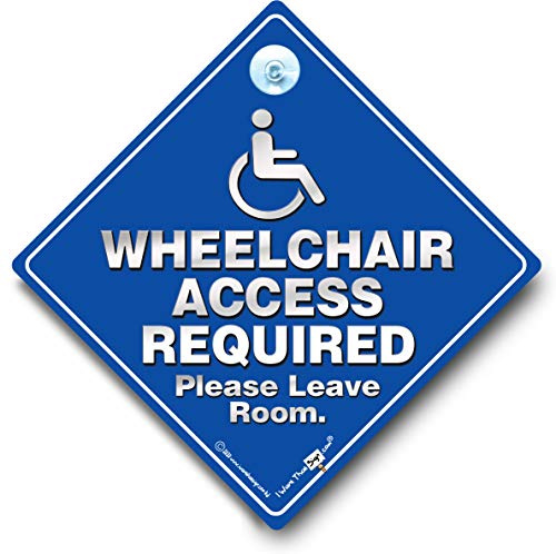 Wheelchair Access Required Sign, Disability Please Leave Room Sign, Disabled Driver Car Sign, Wheelchair User Sign, 14cm, Suction Cup Attachment
