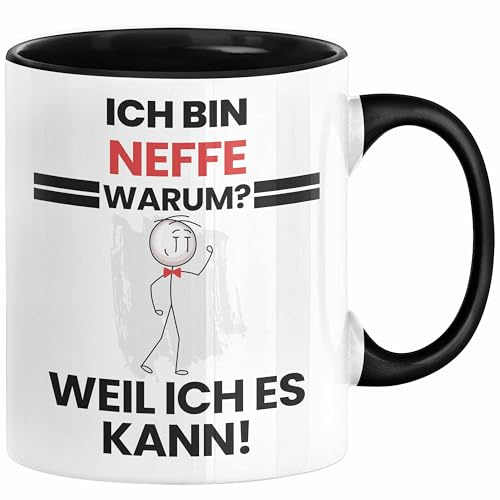 Neffe Geschenk Tasse Lustiger Spruch Ich Bin Neffe Warum Weil Ich Es Kann Geschenkidee Bester Neffe Geburtstag Kaffee-Becher (Schwarz)
