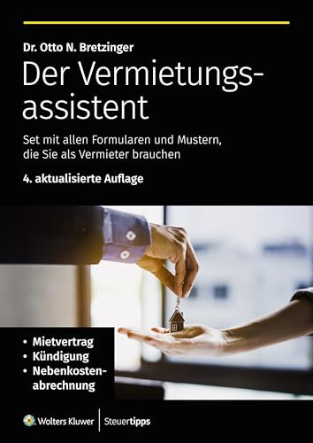 Der Vermietungsassistent: Set mit allen Formularen und Mustern, die Sie als Vermieter brauchen (Die Assistenten 3)
