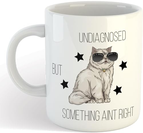 Undiagnosed But Something Aint Right | Funny Gift Idea LOL | Cup Tea Coffee | 11oz White Mug