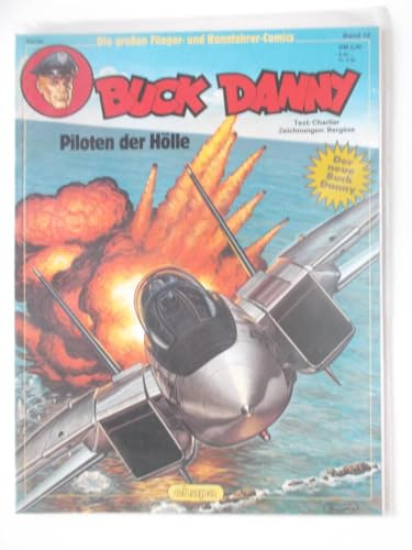 Die großen Flieger- und Rennfahrer-Comics Bd. 12, BUCK DANNY - Piloten der Hölle.
