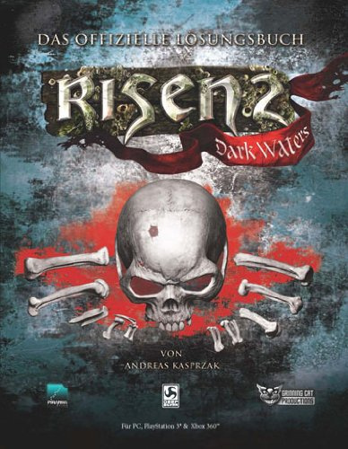 Risen 2: Dark Waters (Lösungsbuch): Für PC, Playstatin 3 und Xbox360