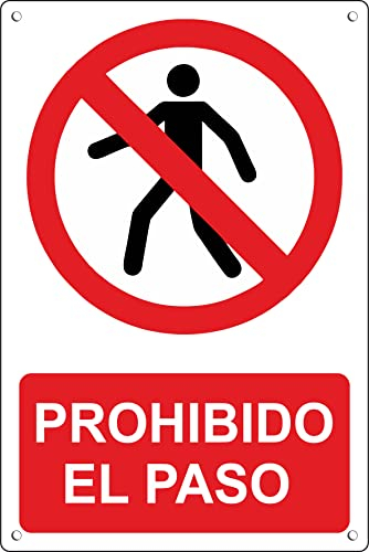 PROHIBIDO EL PASO Panel trasero de aluminio para uso exterior, metal resistente de 3 mm de espesor (Cm20x30)