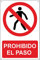 PROHIBIDO EL PASO Panel trasero de aluminio para uso exterior, metal resistente de 3 mm de espesor (Cm20x30)