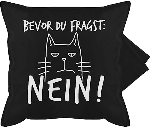 Shirtracer - Kissenbezug - Statement Kissen mit Sprüchen - Bevor du fragst: Nein! - Katze - Weiß - 50 x 50 cm - Schwarz - Katzenmotiv bedruckte Kissen mit Spruch für Couch