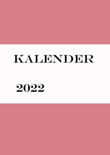 kalender 2022: kalenderbuch kalender 2022 a4 -tagesplaner 2022 a4 1 tag 1 seite mit zeit, 384 Seiten, Wochenkalender Terminplaner