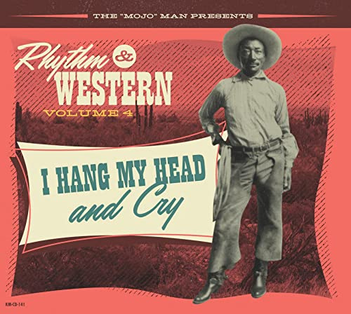 Rhythm & Western Vol.4 - I Hang My Head And Cry