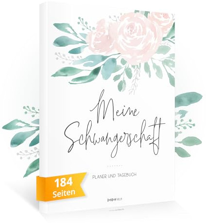 Schwangerschaftstagebuch und -Planer: 40 Wochen entspannt durch die Schwangerschaft