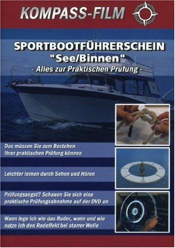 Sportbootführerschein - See/Binnen - Alles zur Praktischen Prüfung