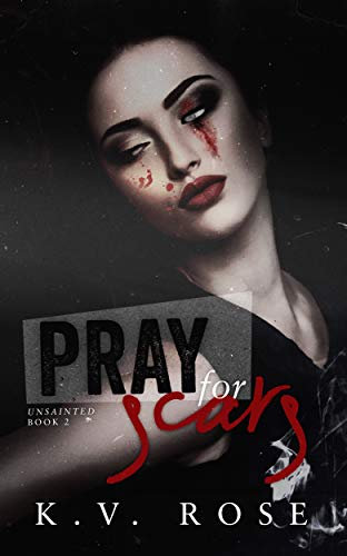 Pray for Scars (Unsainted Book 2) (English Edition)
