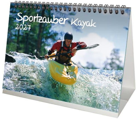 Sportzauber Kayak DIN A5 Tischkalender für 2027 Freizeit Sport Wasser - Seelenzauber