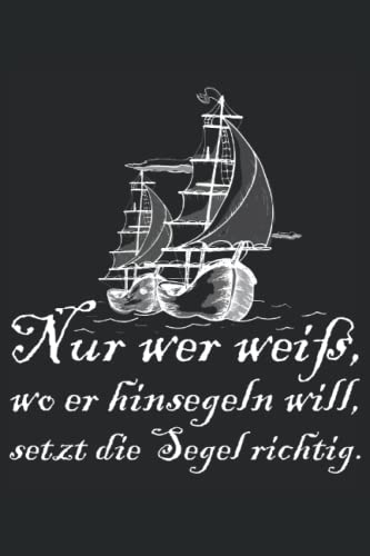 Segler Segelboot Segeln Spruch: Notizbuch & Routenplaner für Matrosen und Seemänner