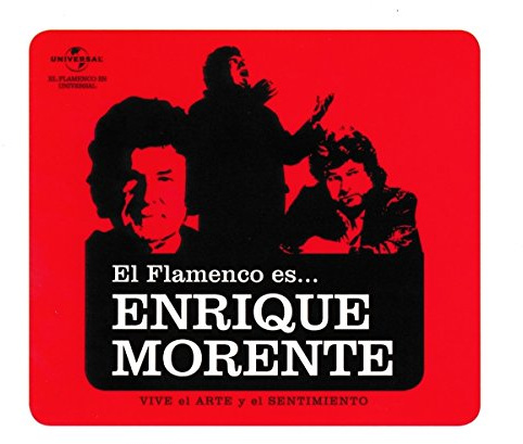 El Flamenco Es...Enrique Morente