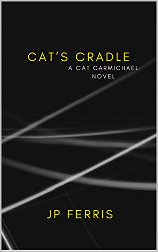 Cat's Cradle (Cat Carmichael Book 1)