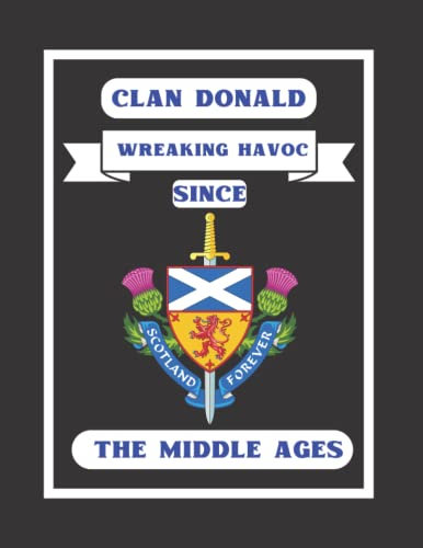 Clan Donald Notebook: For The Scottish Ancestor