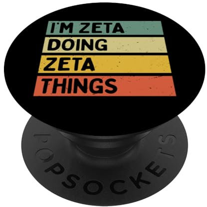 I'm Zeta Doing Zeta Things Lustiges personalisiertes Zitat PopSockets Klebender PopGrip