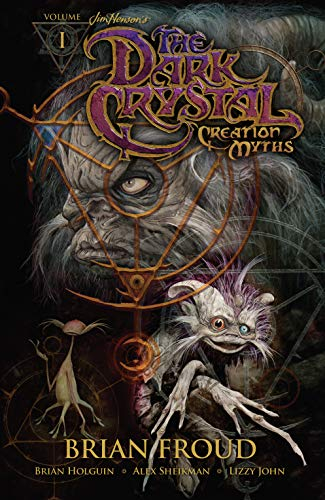 Jim Henson's The Dark Crystal: Creation Myths Vol. 1 (Jim Henson's Dark Crystal: Creation Myths) (English Edition)